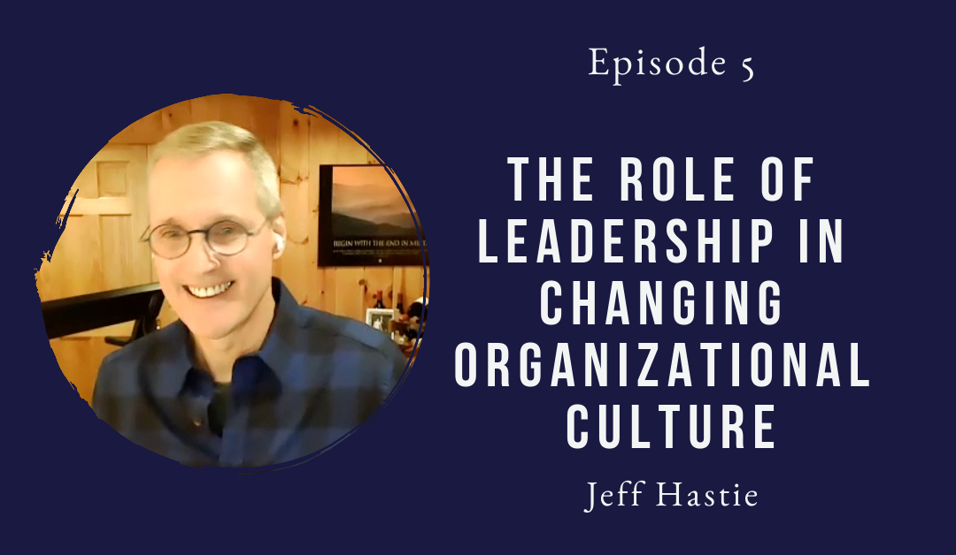 Jeff Hastie guest Mind The Innovation Leadership Podcast