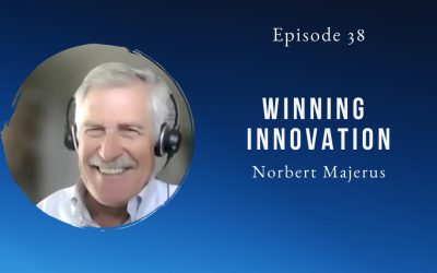 Winning Innovation – Interview with Norbert Majerus – Episode 38