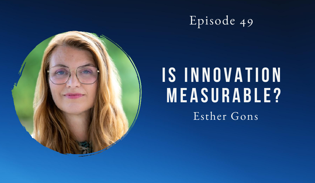 E49 Mind the Innovation leadership podcast guest Esther Gons
